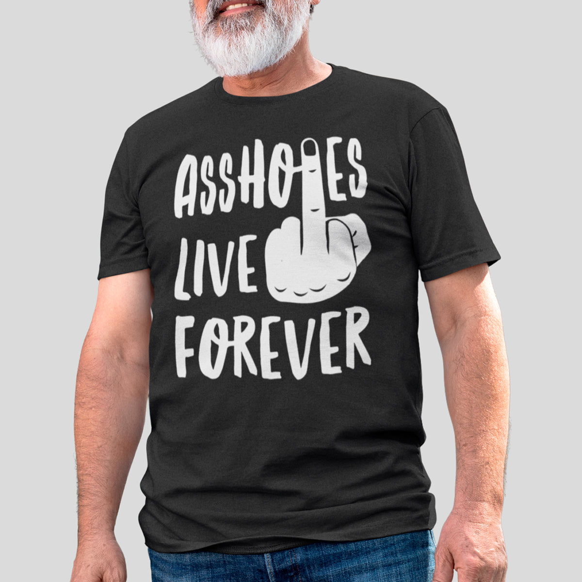 Assholes Live Forever Shirt