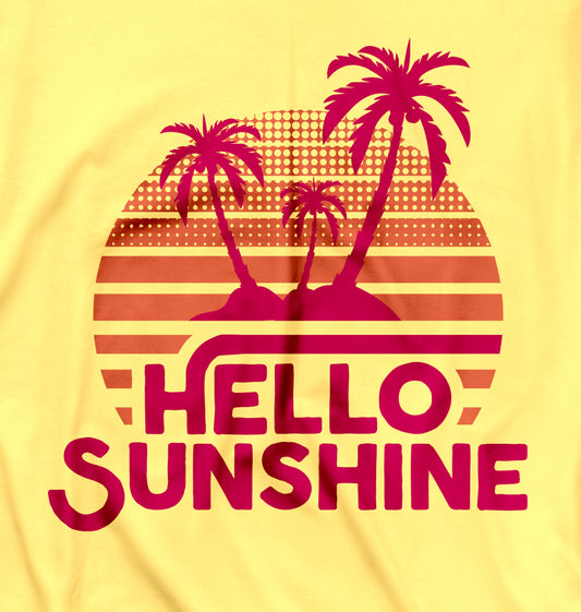 Hello Sunshine T Shirt